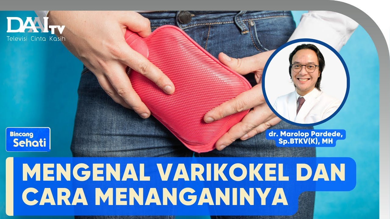 Varikokel dan Cara Tepat Menanganinya | Bincang Sehati