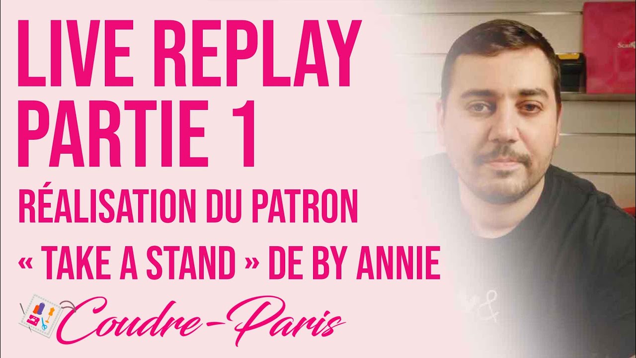 LIVE REPLAY (PARTIE 1) - Réalisation du patron 