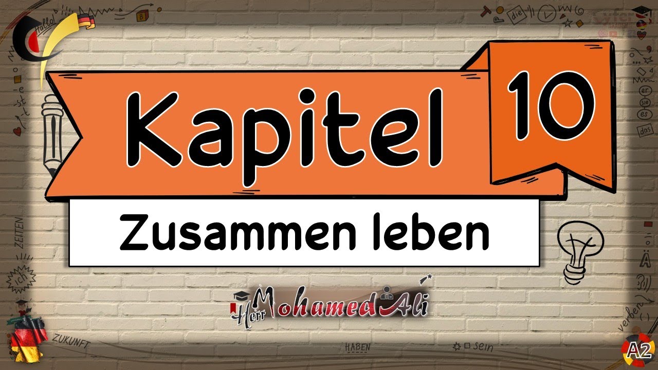 10#  Zusammen leben !! محاضرة 10 (الحياة معاً!!)