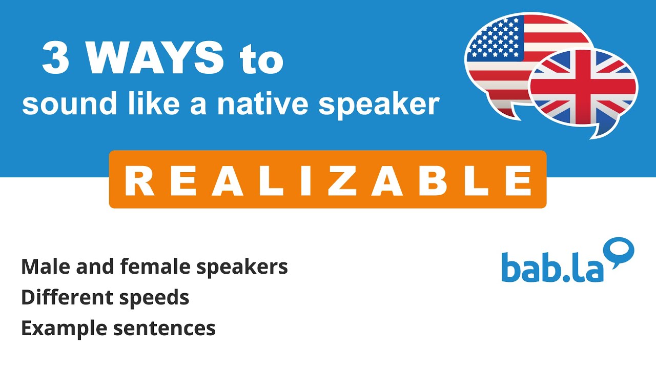 REALIZABLE pronunciation | Improve your language with bab.la