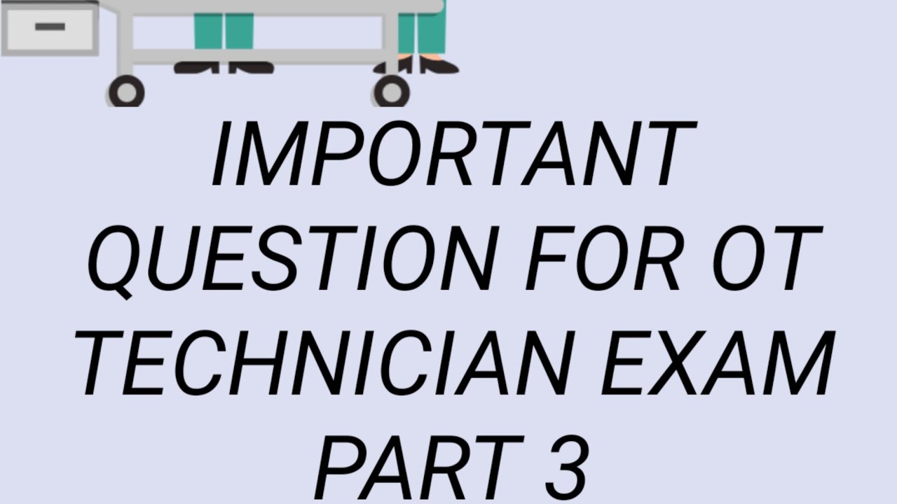 Important mcqs for upcoming ot technician exam Part 3