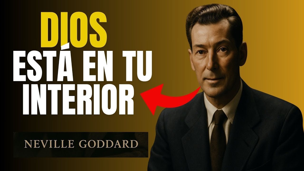 NO HAY UN DIOS EXTERNO | LA DIVINIDAD ESTA DENTRO DE CADA PERSONA. (NEVILLE GODDARD).