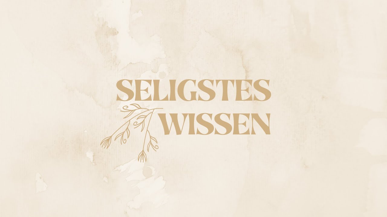SELIGSTES WISSEN