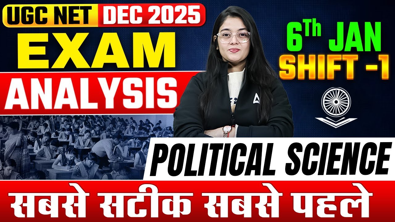 UGC NET Political Science Paper Analysis 2025 | UGC NET Political Science Exam Analysis 2025