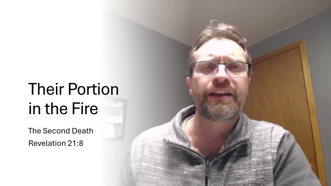 Their Portion in the Fire ~ Revelation 21:8 Supplement