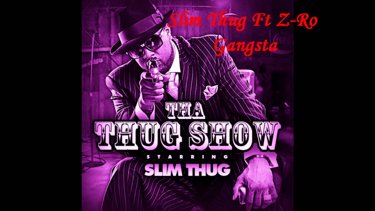 Gangsta Screwed & Chopped-Slim Thug Ft Z-Ro