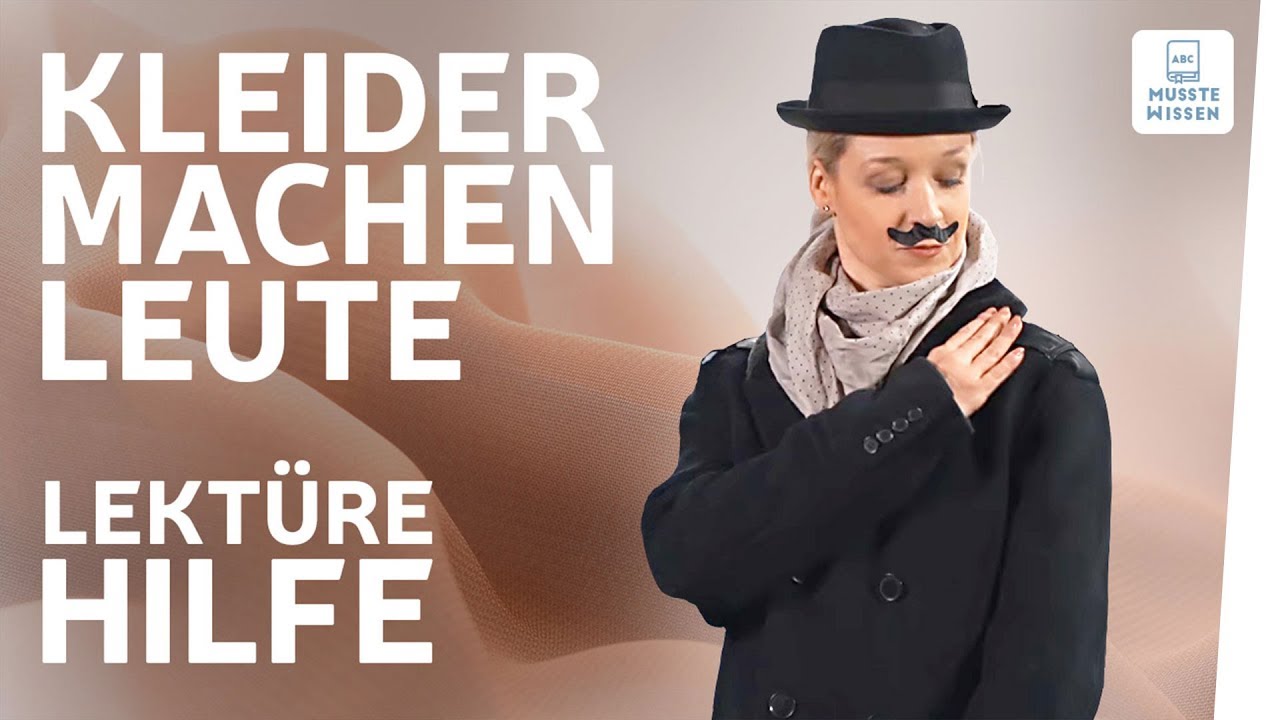 Kleider machen Leute I Interpretation I musstewissen Deutsch