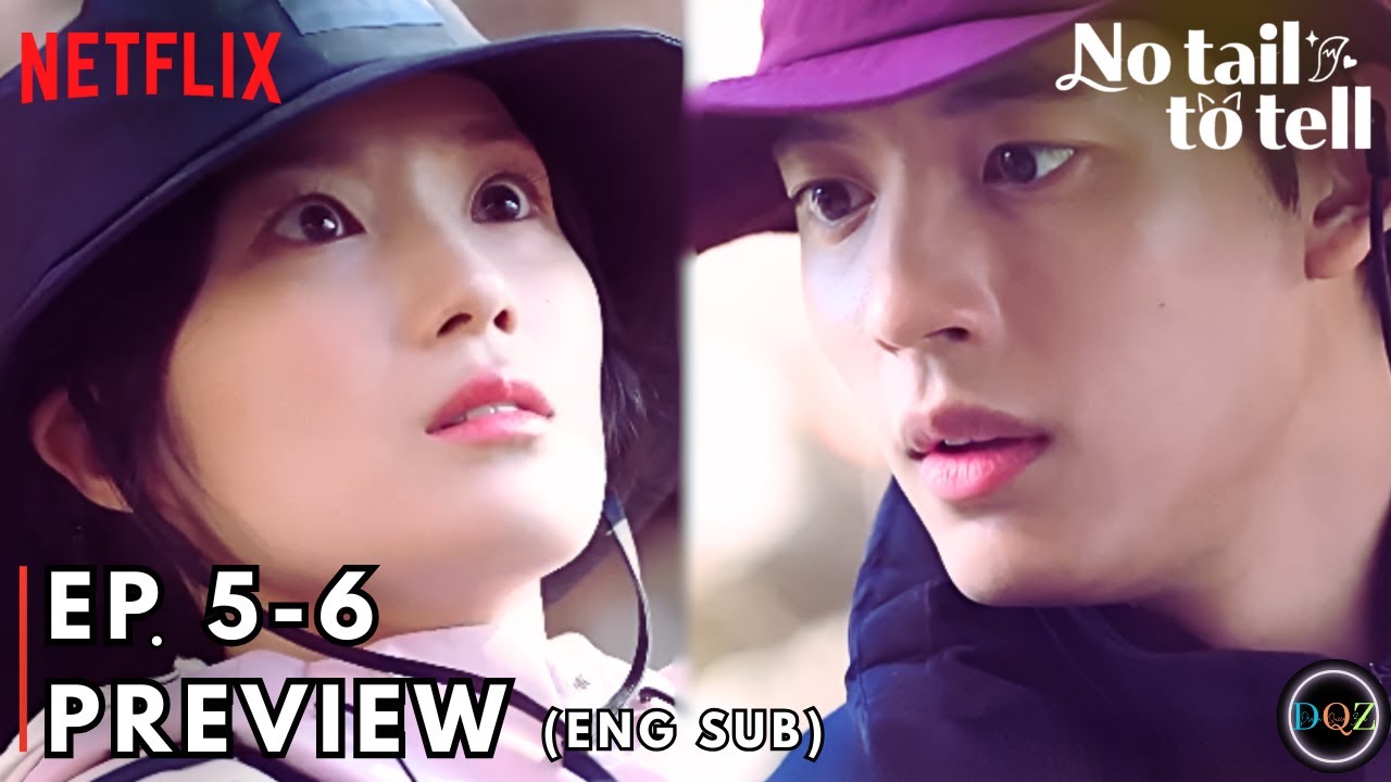 No Tail To Tell Episode 5-6 Preview I Kim Hye Yoon I Lomon [ENG SUB]