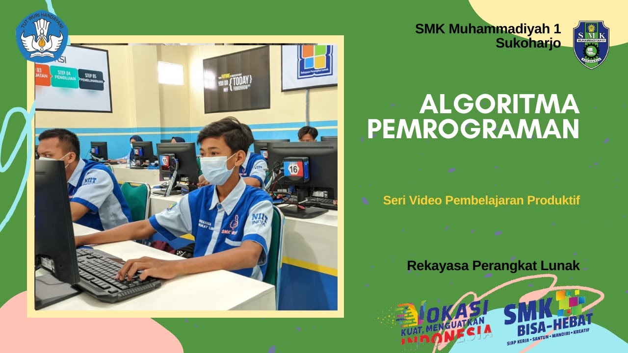 #VideoPembelajaranProduktif #SMKCOE #SMKPK                                     Algoritma Pemrograman