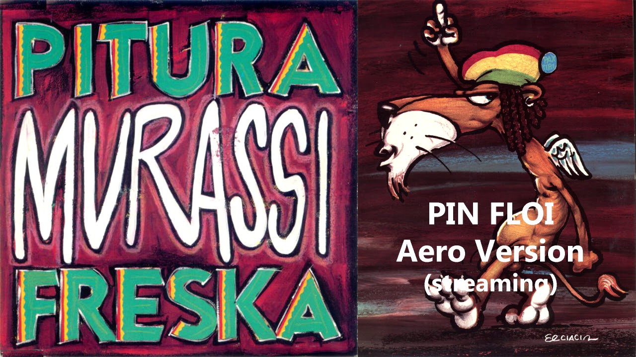 Pin Floi (Aero Version) - Pitura Freska (streaming)