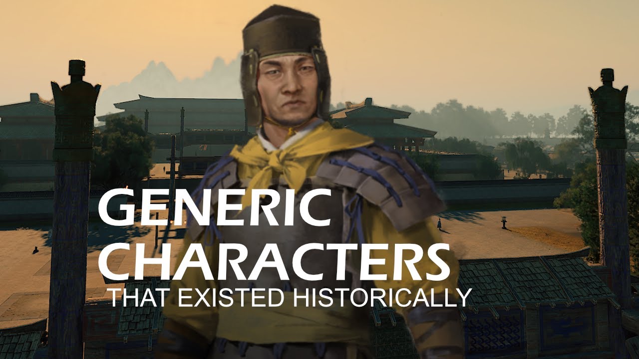 Generic Characters That Historically Belonged to Shu Han Part 1 | Total War: Three Kingdoms