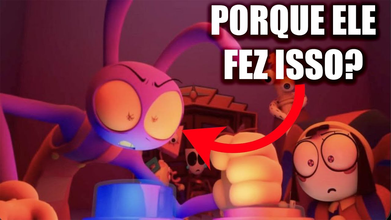 EU DESCOBRI O PORQUE JAX APERTOU O BOTÃO VERMELHO - TEORIA THE AMAZING DIGITAL CIRCUS