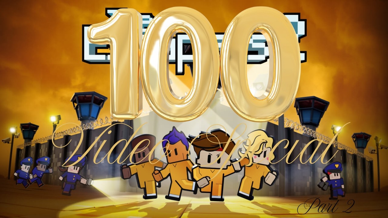 2 Prisons Escaped| 100 video special| Escapists 2 Part 2