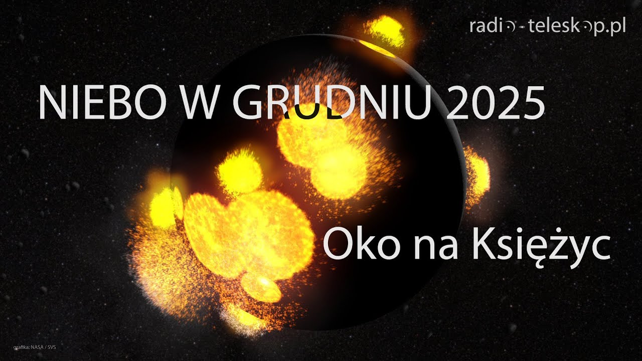 NIEBO W GRUDNIU 2025 | Oko na Księżyc