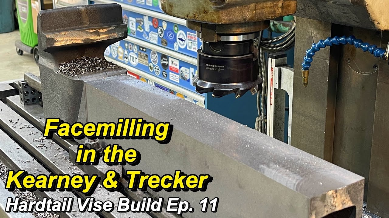Hardtail Vise Build Ep.9: Facemilling in the Kearney & Tracker Horizontal Mill