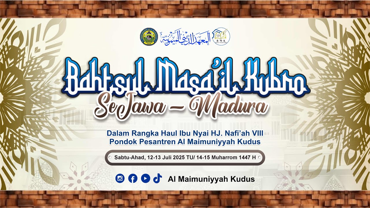 JALSAH 1 | BAHTSUL MASAIL se JAWA-MADURA | PONDOK PESANTREN AL-MAIMUNIYYAH KUDUS