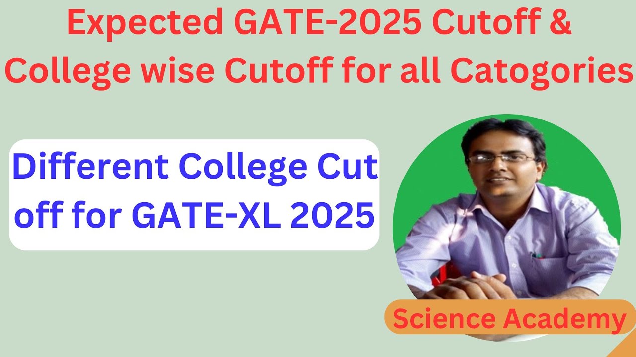 GATE-XL 2025 College Wise Marks Cut Off (Expected)