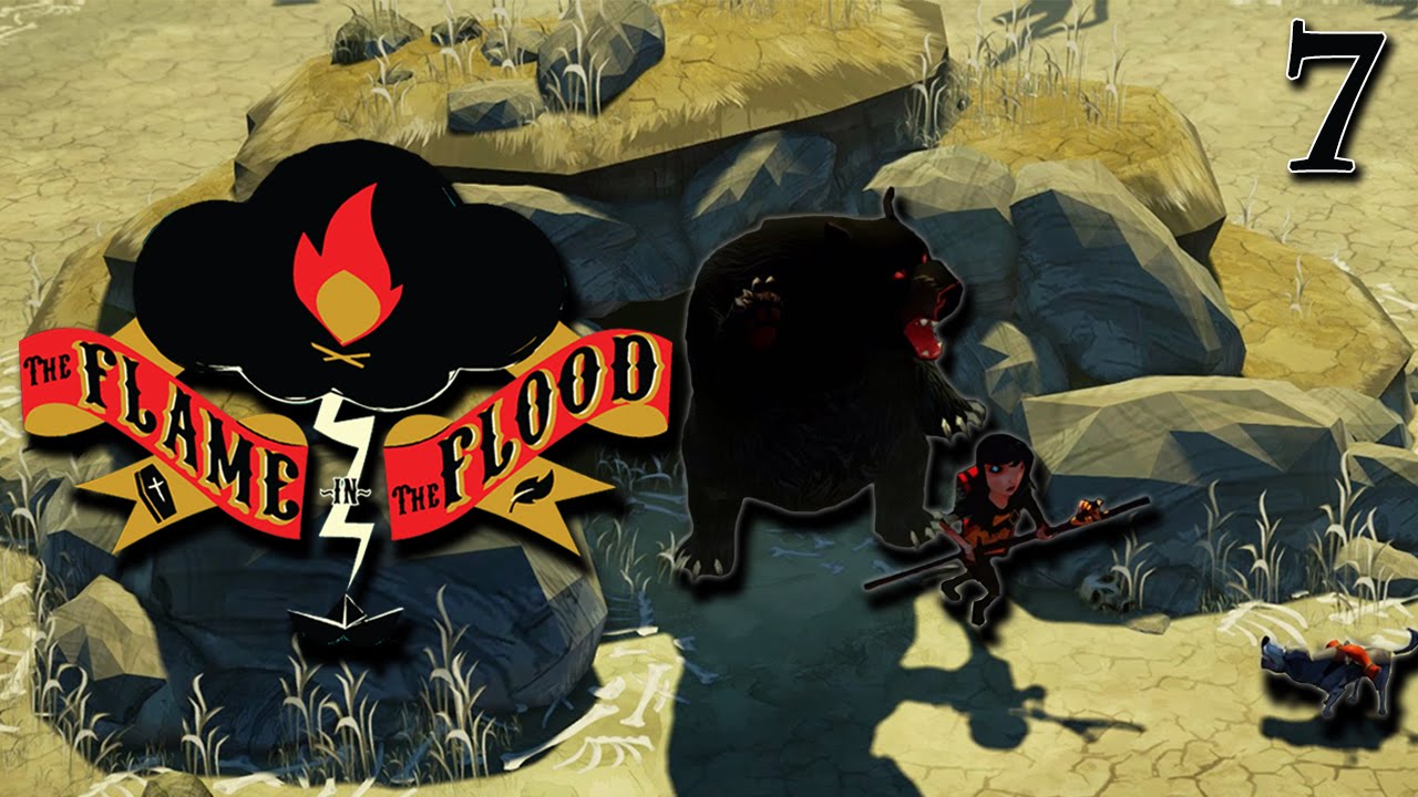 The Flame in the Flood - #7 - When Bears Attack! (PC Gameplay)