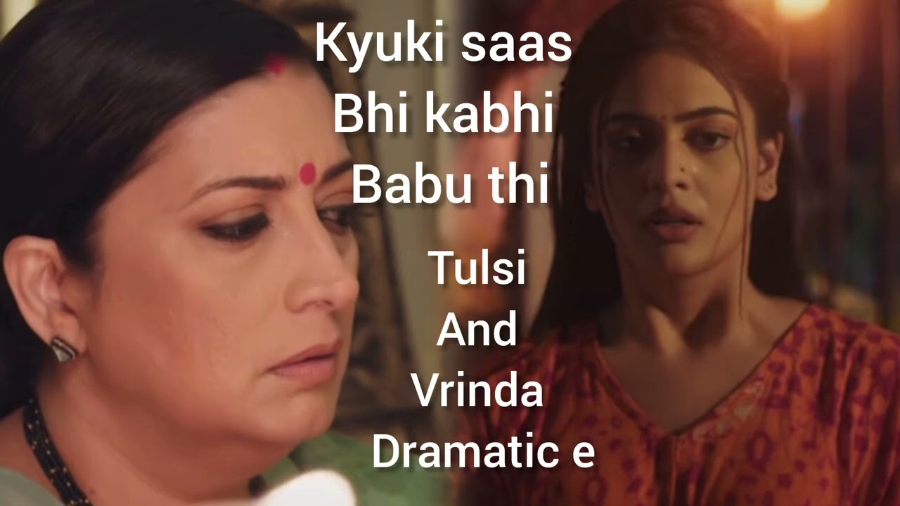 Tulsi and vrinda dramatic BGM | Kyunki saas bhi kabhi bahu thi 2 new BGM | Tulsi and mihir 