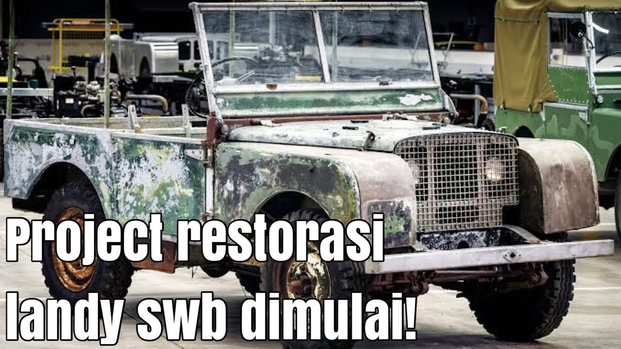 Restorasi Land Rover SWB Sesuai Kodratnya!
