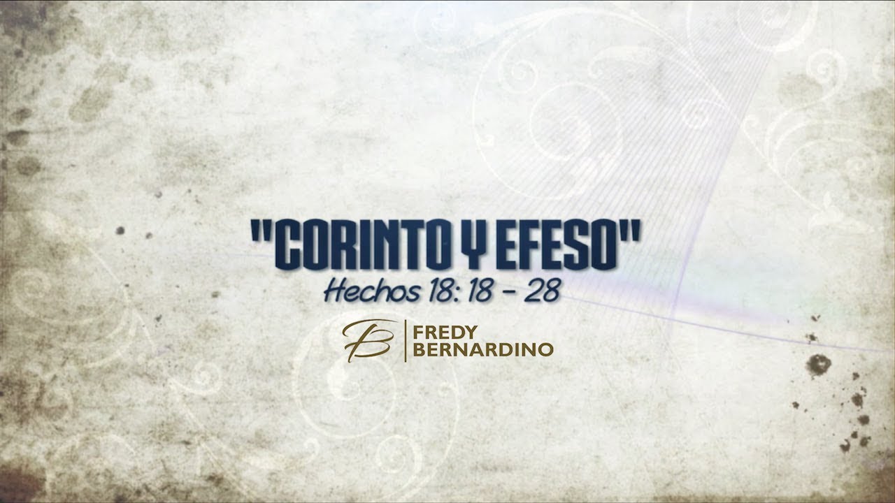 CORINTO Y EFESO Fin del segundo viaje y comienza el tercer viaje misionero.( 050 HECHOS 18: 1-28)