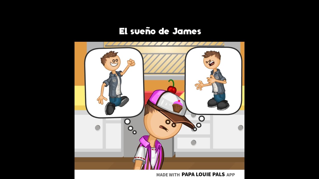 El sueño de James - Papa Louie Pals