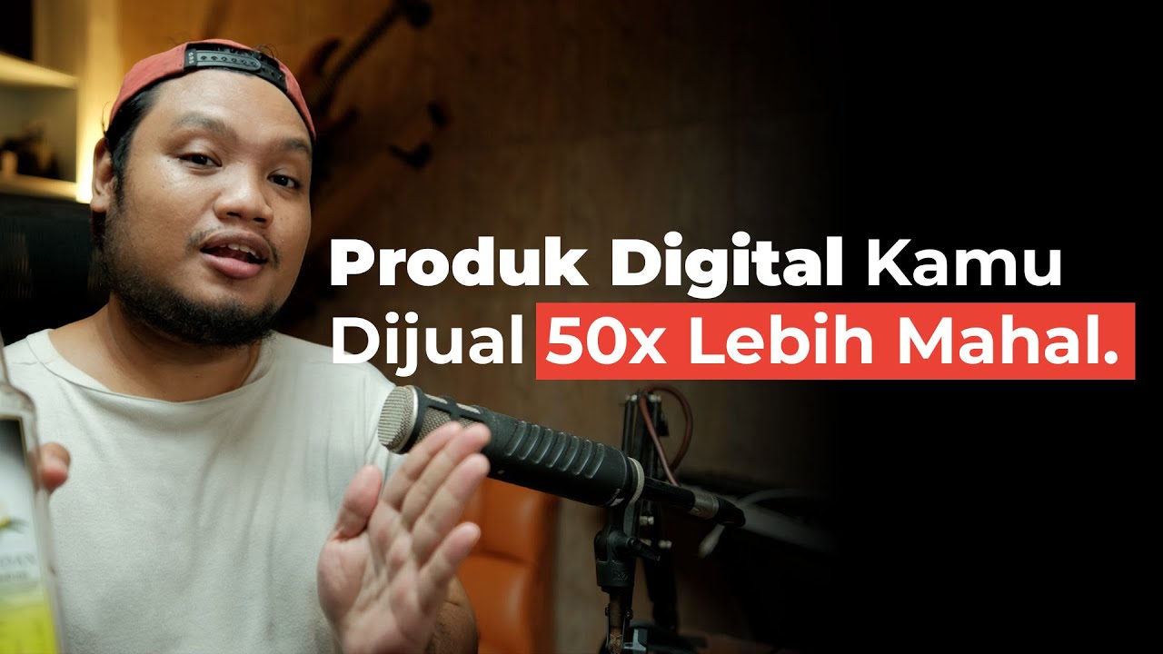 Produk digital kamu bisa dijual 50x lipat lebih mahal #DigitalCreator