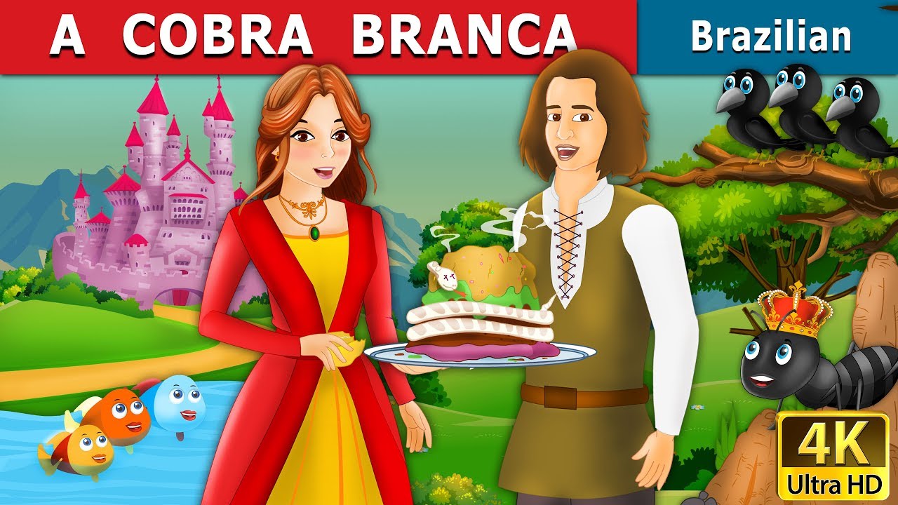 A  COBRA  BRANCA | Contos de Fadas | Brazilian Fairy Tales