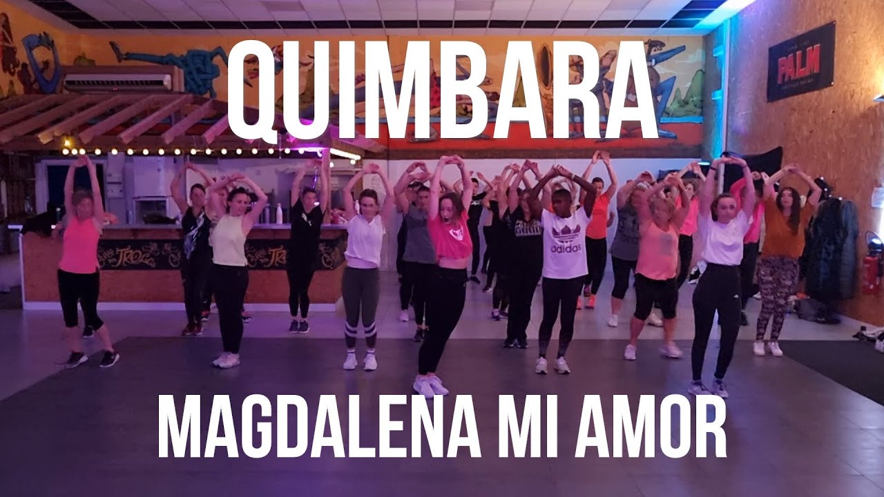 QUIMBARA - Fit Dance Zumba - Magdalena mi amor