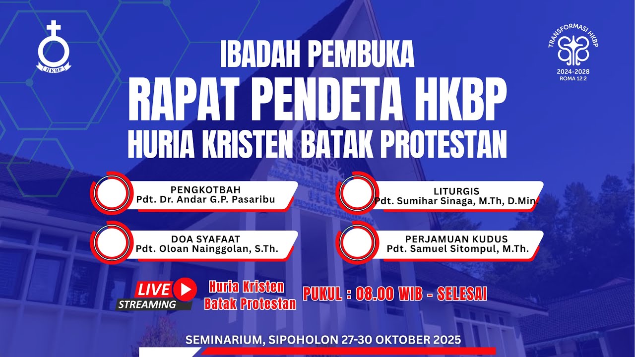 Ibadah Pembukaan Rapat Pendeta HKBP -  27 - 30 Oktober 2025