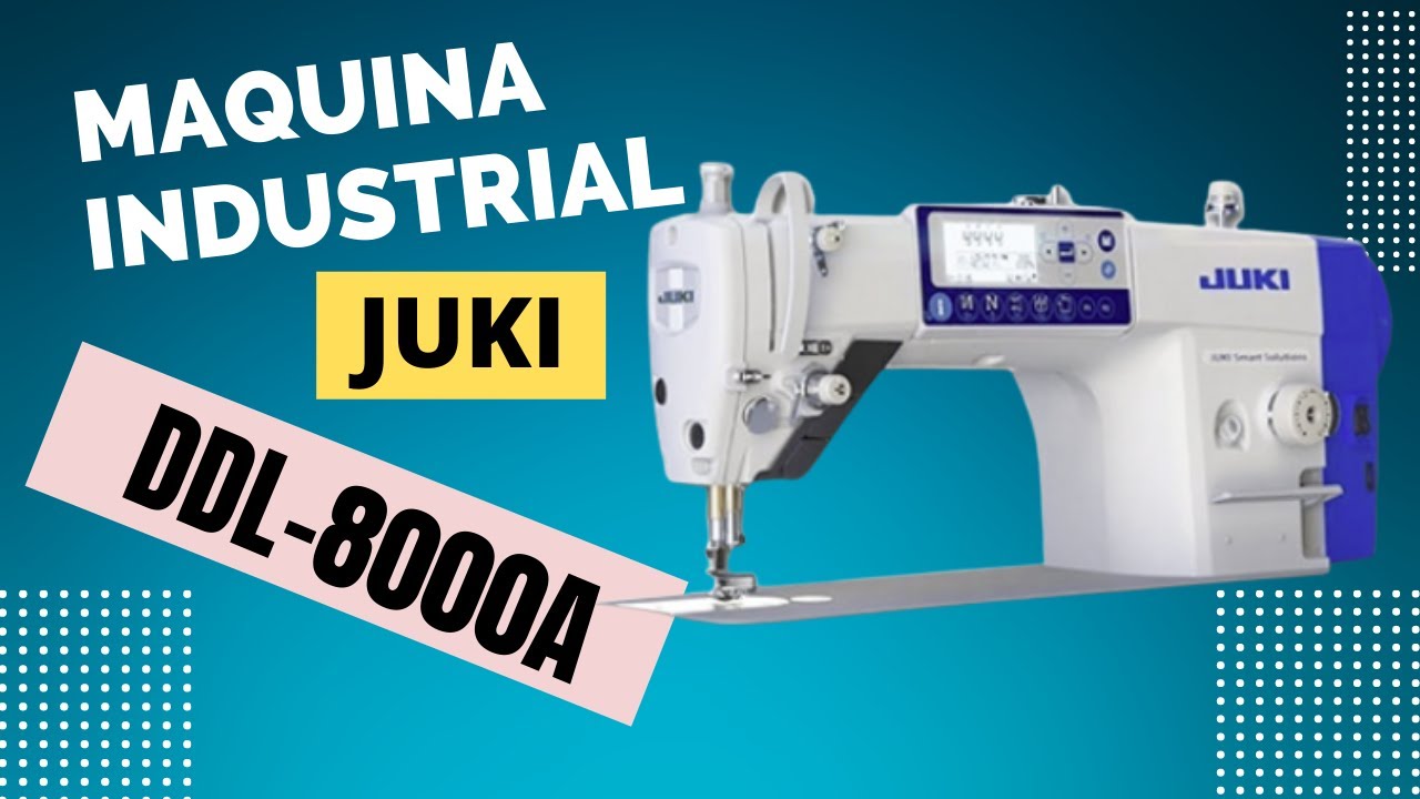 Revision (Review) Maquina Industrial JUKI DDL-8000A