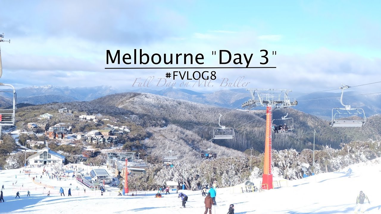 "Melbourne Day 3" Full day @Mt.Buller 