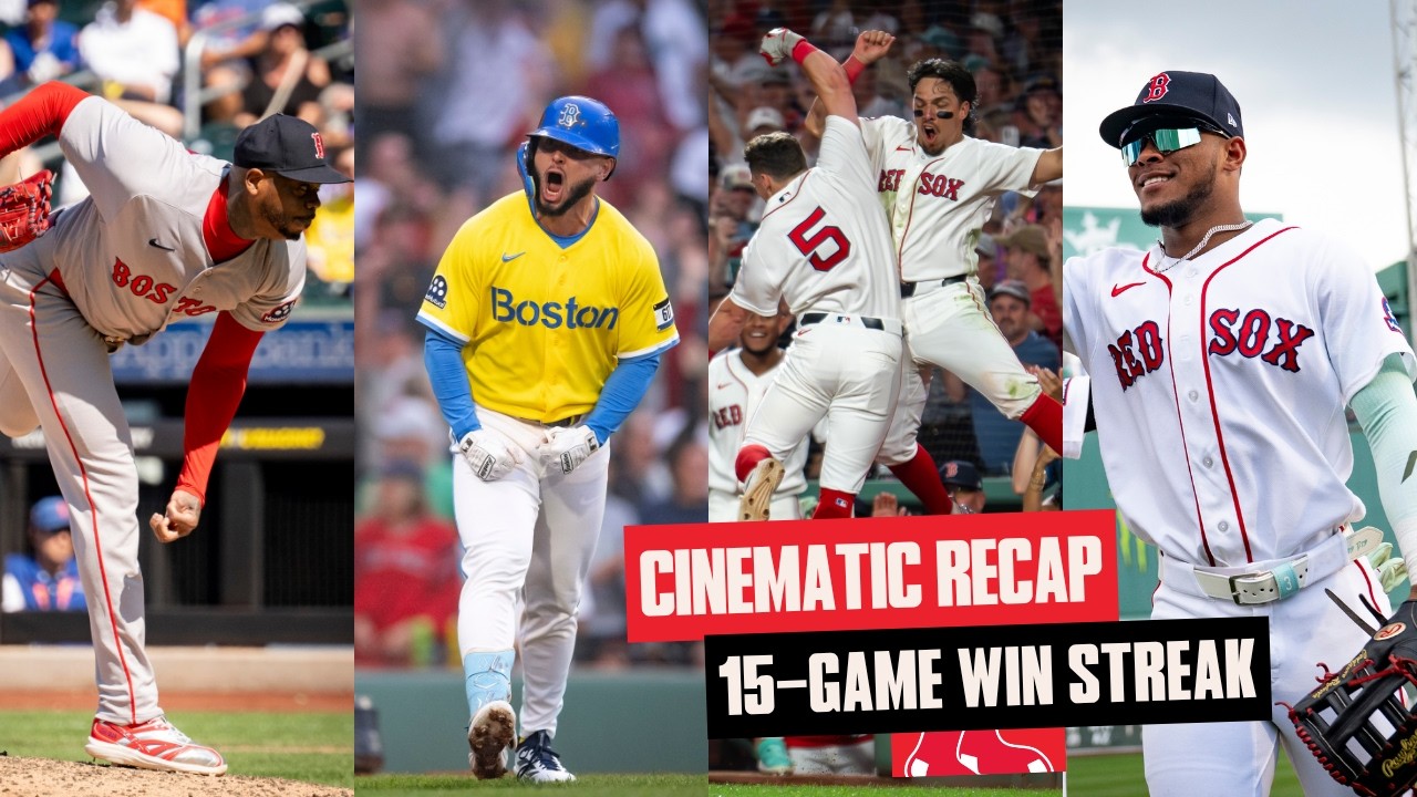 Red Sox 15 Game Win Streak Recap
