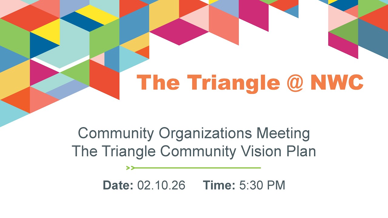 NWC Triangle: 02.10.26 Community Mtg