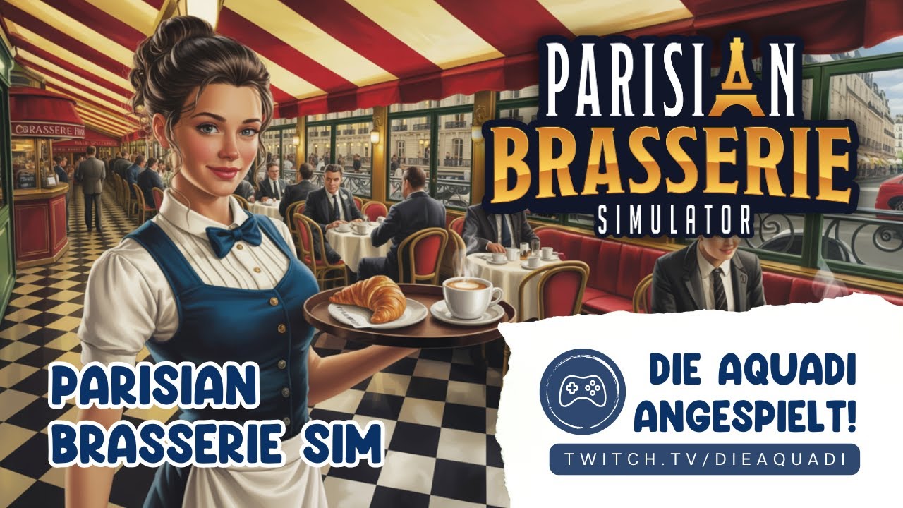 ANGESPIELT! ✦ Parisian Brasserie Simulator