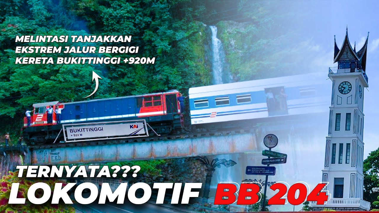 TERNYATA LOKOMOTIF BB 204 PERNAH MELINTASI JALUR KERETA API BUKITTINGGI || STASIUN BUKITTINGGI EPS 2