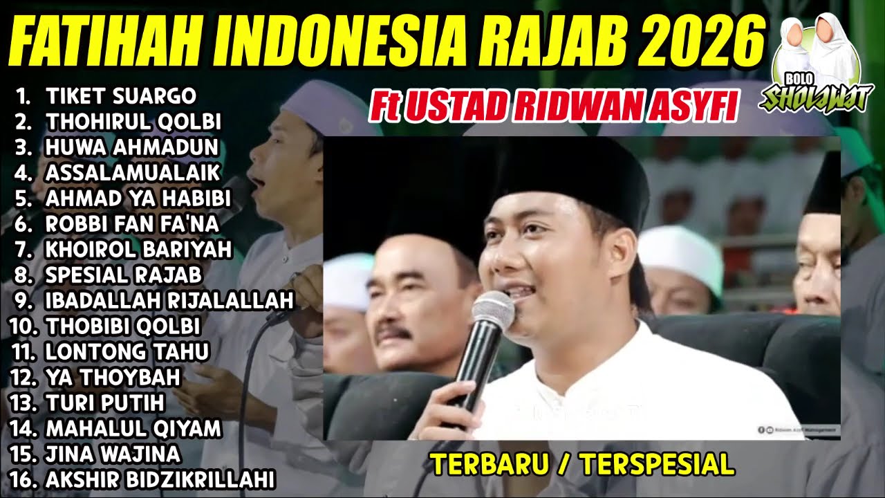 MAJELIS FATIHAH INDONESIA FT USTADZ RIDWAN ASYFI FULL ALBUM 2027