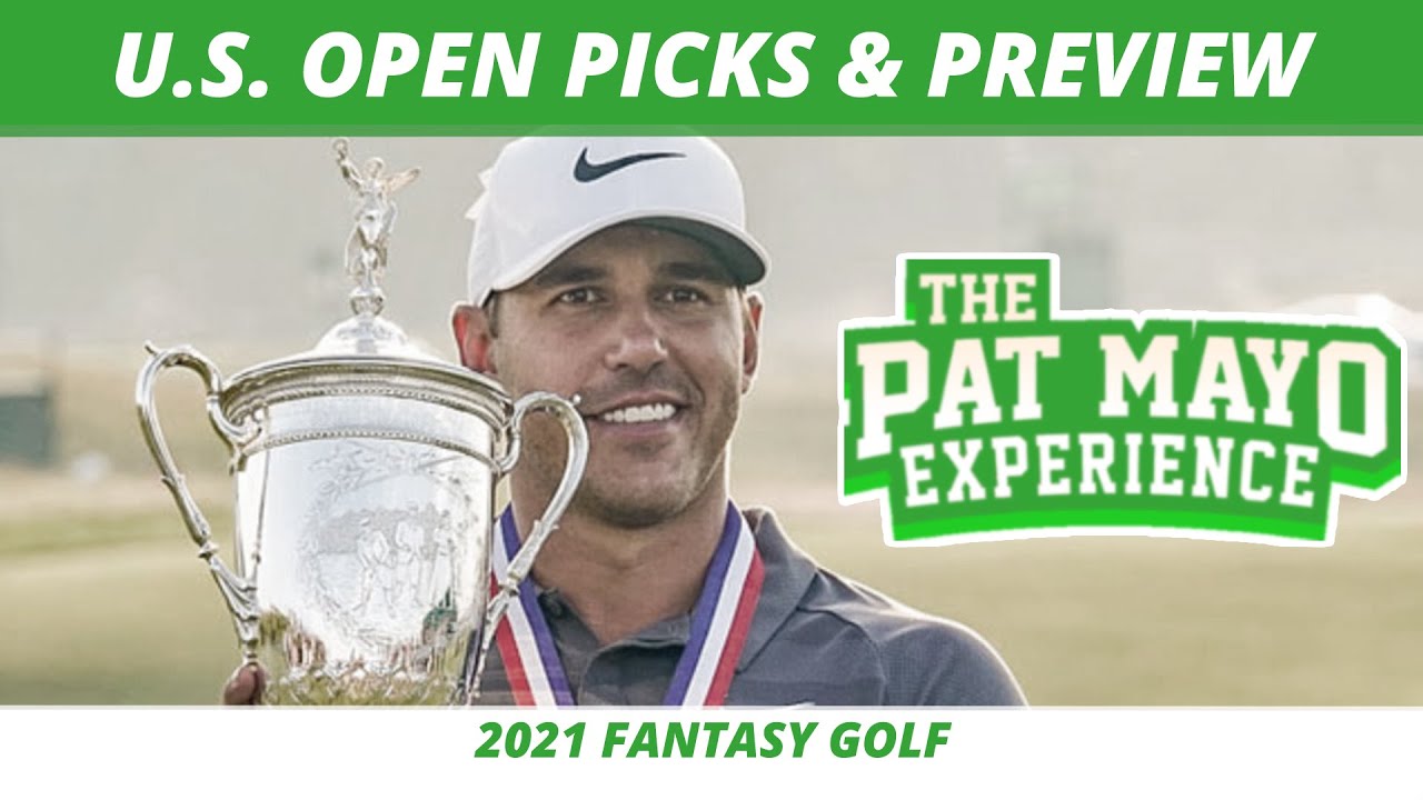 2021 US Open Picks, Bets, Predictions, One and Done | 2021 Fantasy Golf Picks