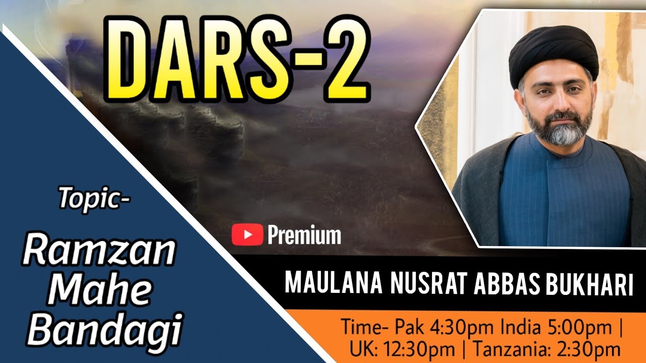 Dars-2 | Maulana Nusrat Bukhari - Ramzan Mahe Bandagi