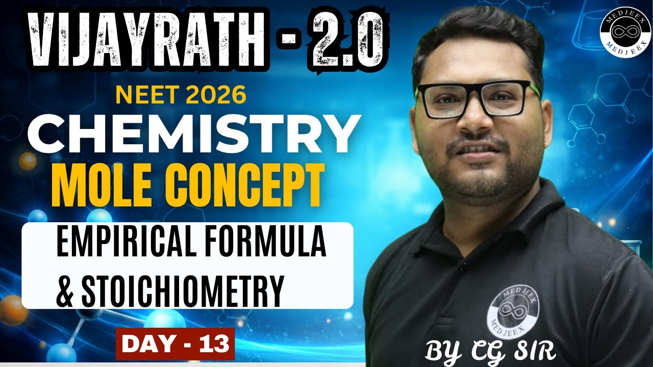 Mole Concept | Day - 13 | VIJAYRATH - 2.0 | By CG Sir | NEET 2026 | MEDJEEX