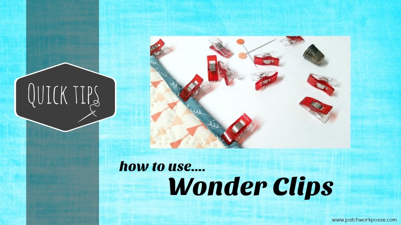 Wonder Clips and how to use them