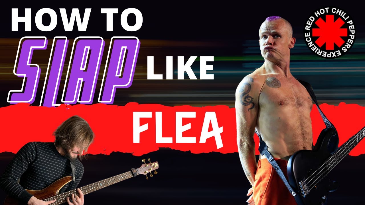 How To SLAP Like Flea From Red Hot Chili Peppers