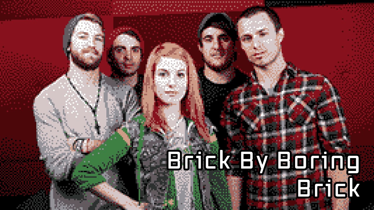 [8 Bit] Paramore - Brick By Boring Brick