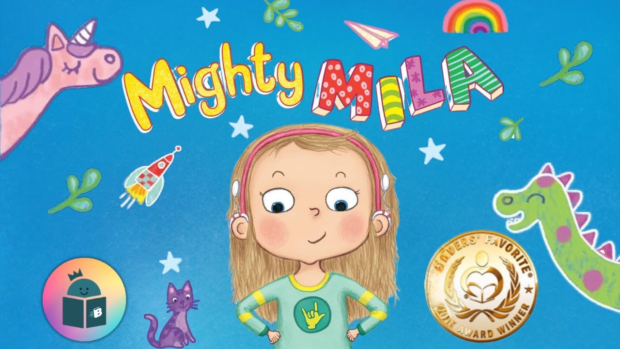 👧Mighty Mila - Deaf Awareness, Self-belief, Perseverance, Inclusion - Read Aloud