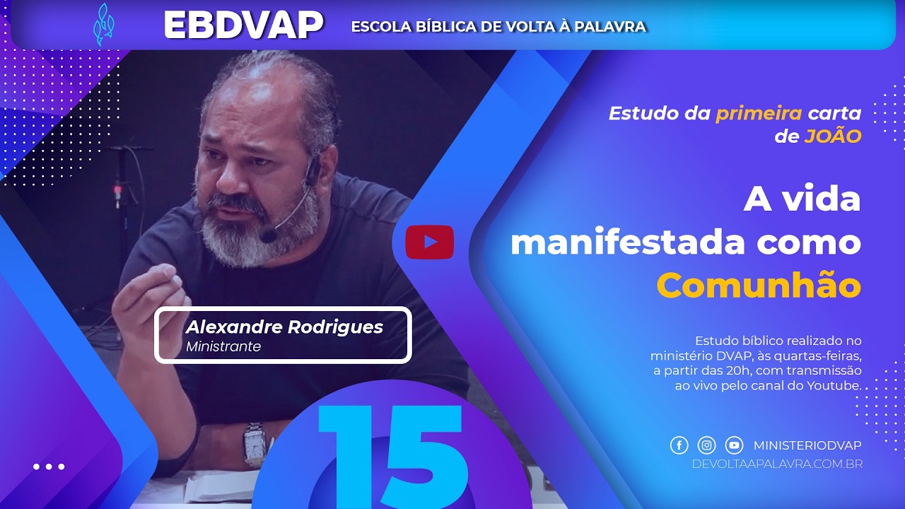 LIVE#Q016/2026 - EBDVAP - ESTUDO DE 1 JOAO - MENSAGEM 15