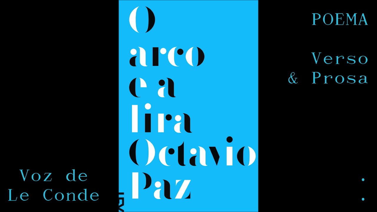 Octavio Paz  • o Arco e a Lira [Poema | Verso e Prosa]