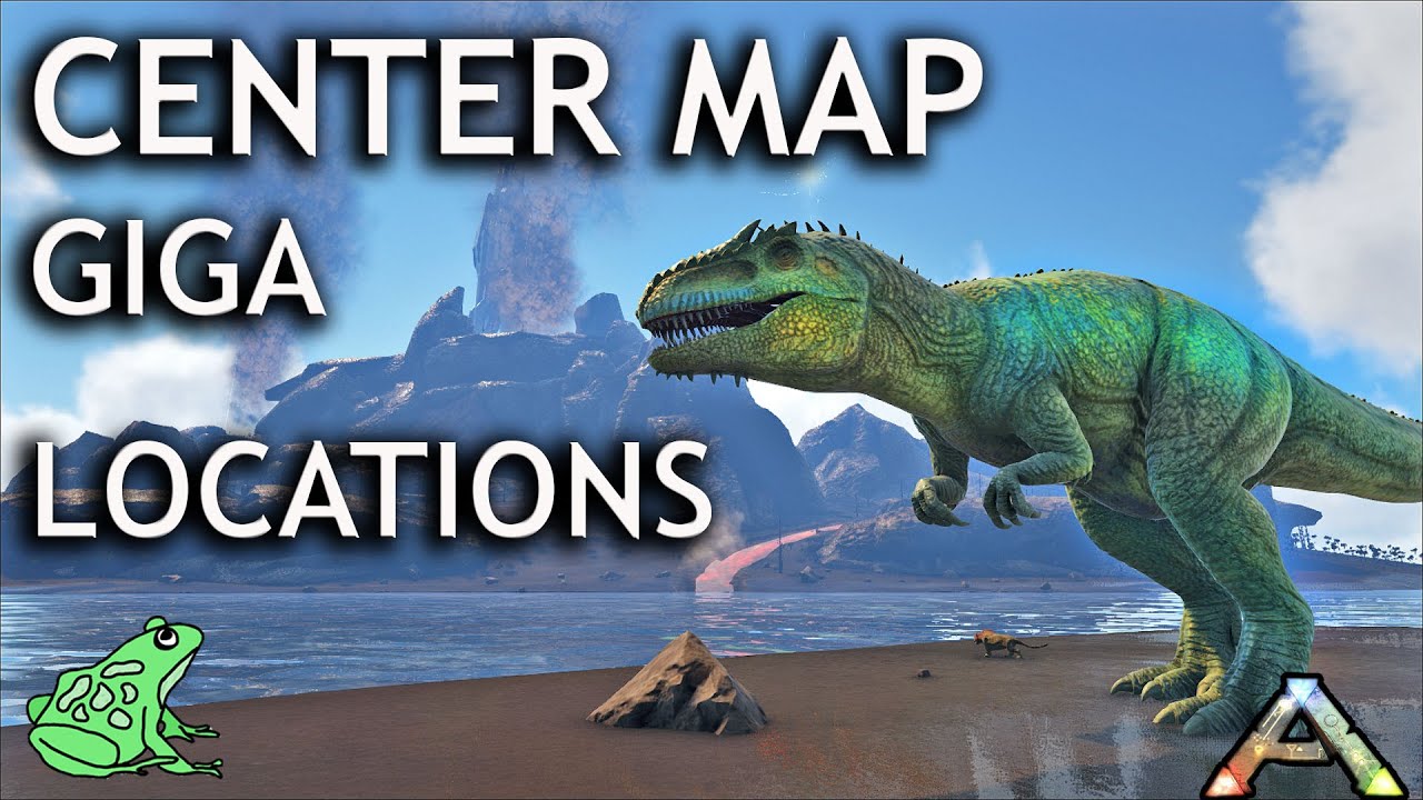 Center Map Giga and Carcharodontosaurus Locations - Ark Survival Evolved