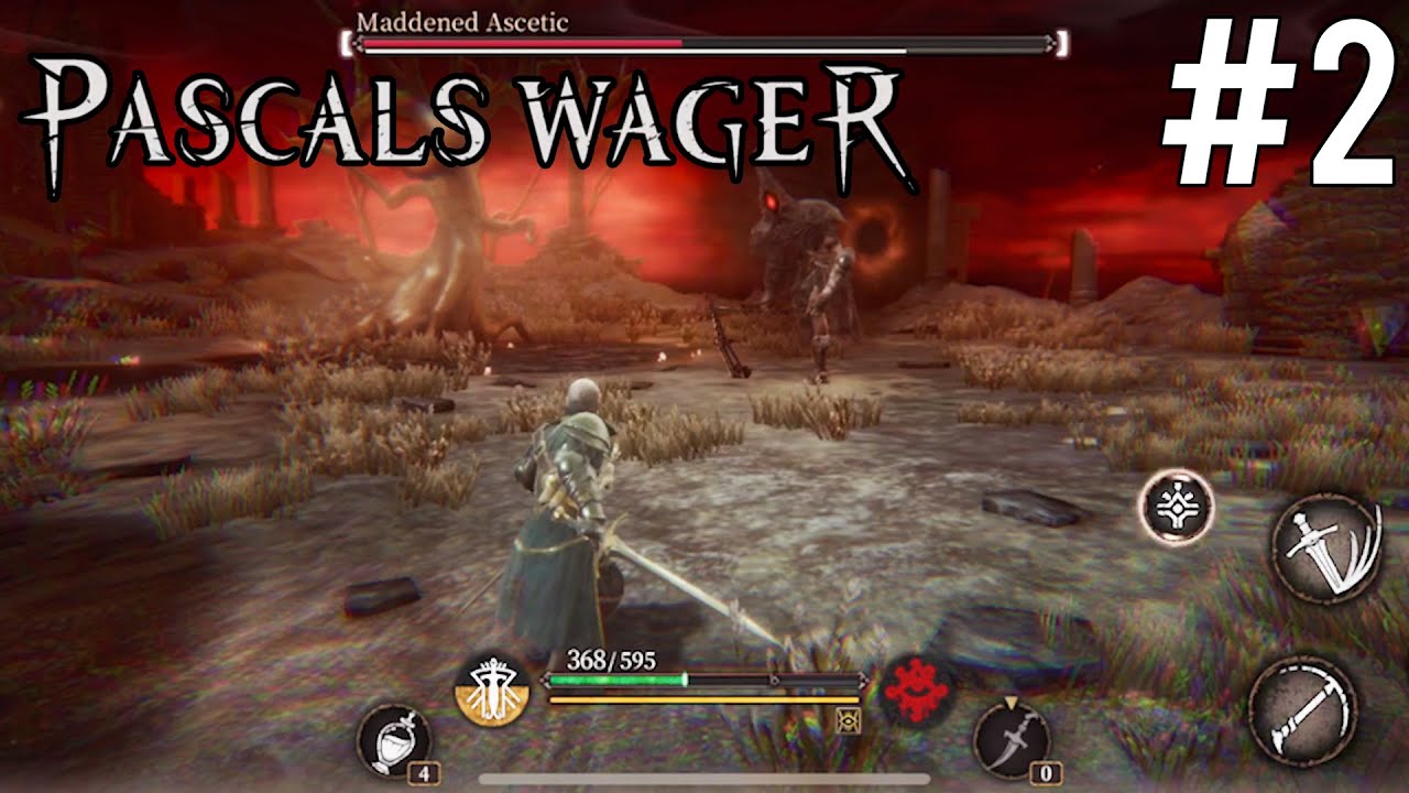 Duelling the Deadly Ascetic Boss - Pascal's Wager (Part 2)