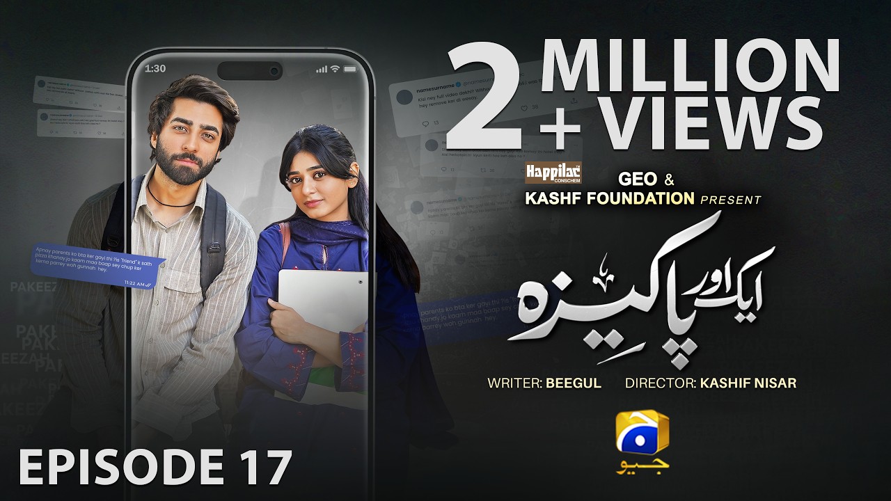 Aik Aur Pakeezah Episode 17 - [Eng Sub] Digitally Presented by Happilac Paints - 11th March 2026
