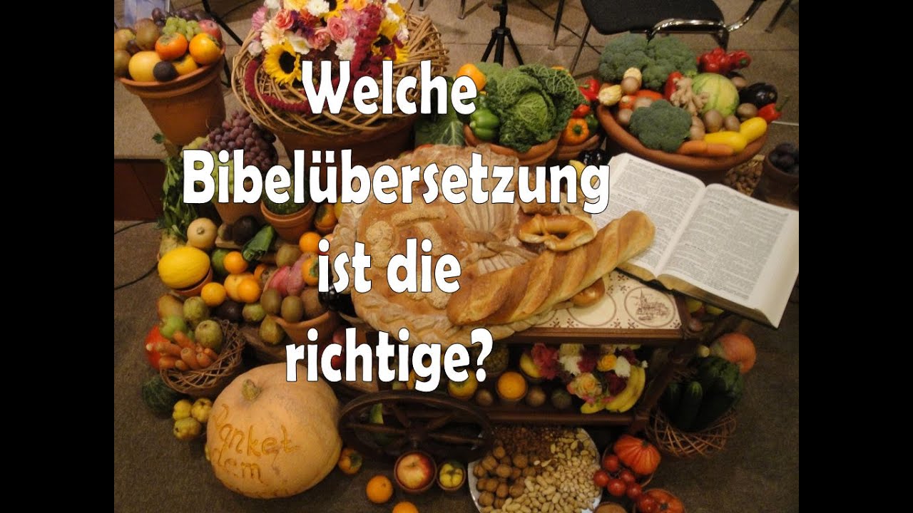 BIBELÜBERSETZUNGEN IM VERGLEICH. Welche Bibel soll ich lesen?